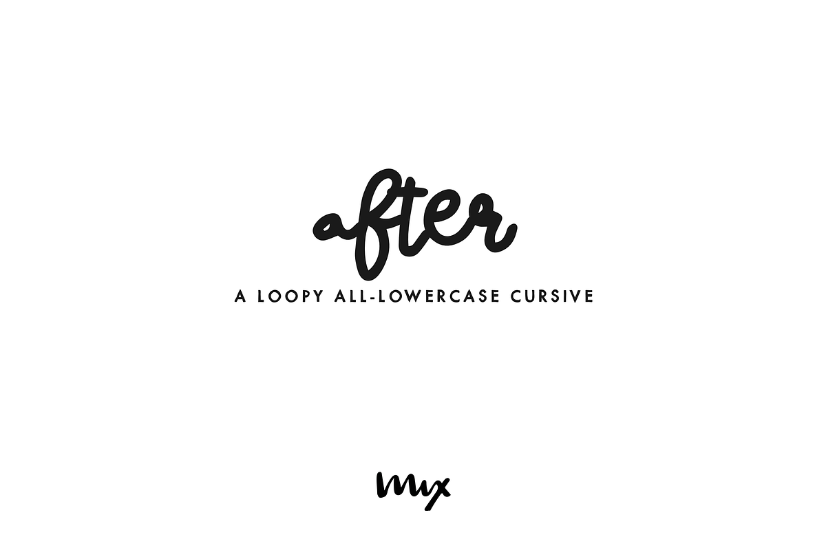 After — A Loopy All-Lowercase Script Free Download Free Download