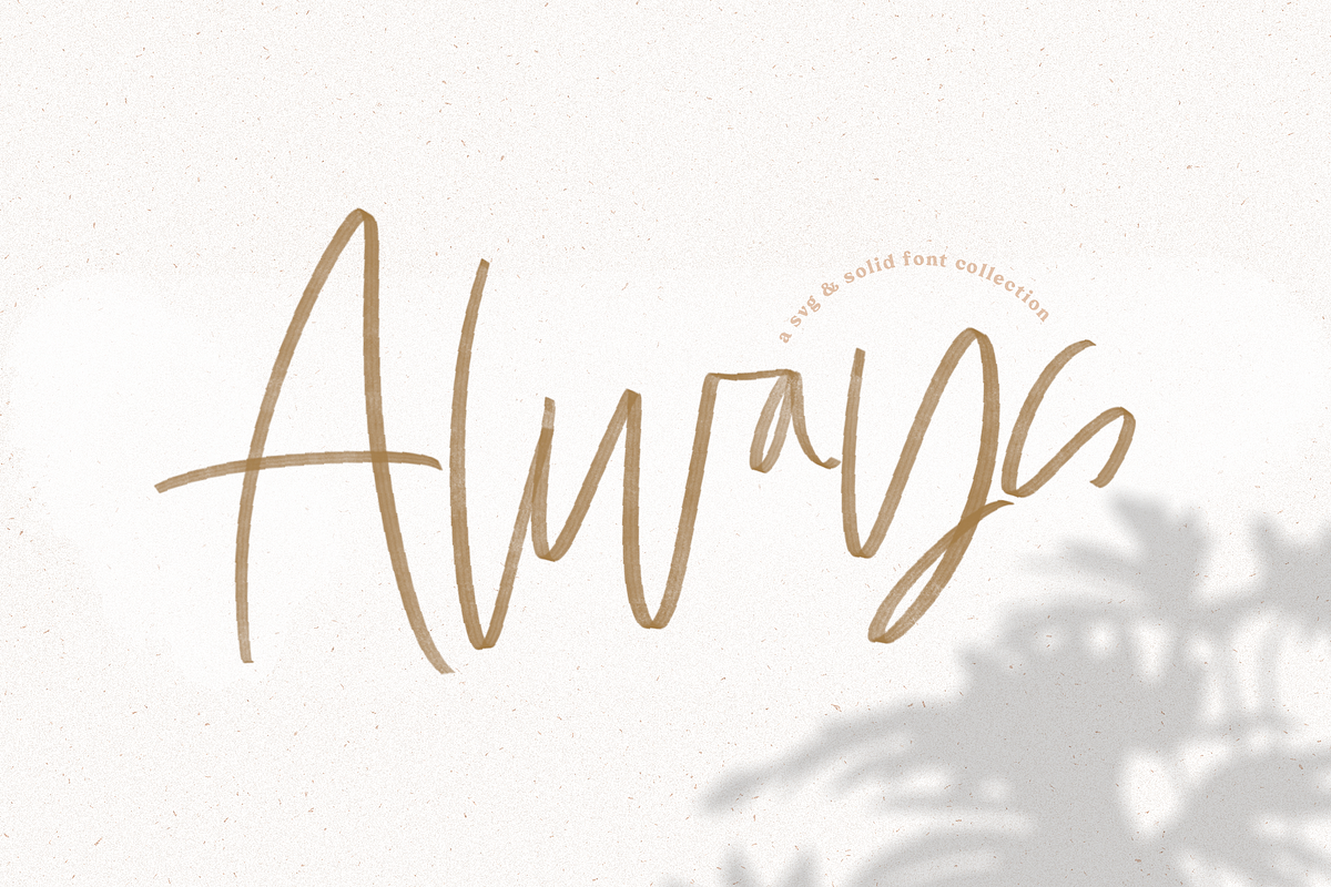 Always - SVG & Solid Script Font Free Download Free Download