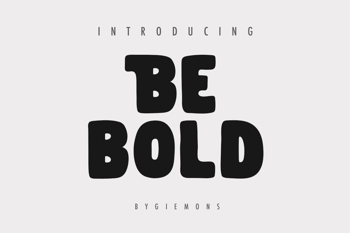 Be BOLD Font Free Download Free Download