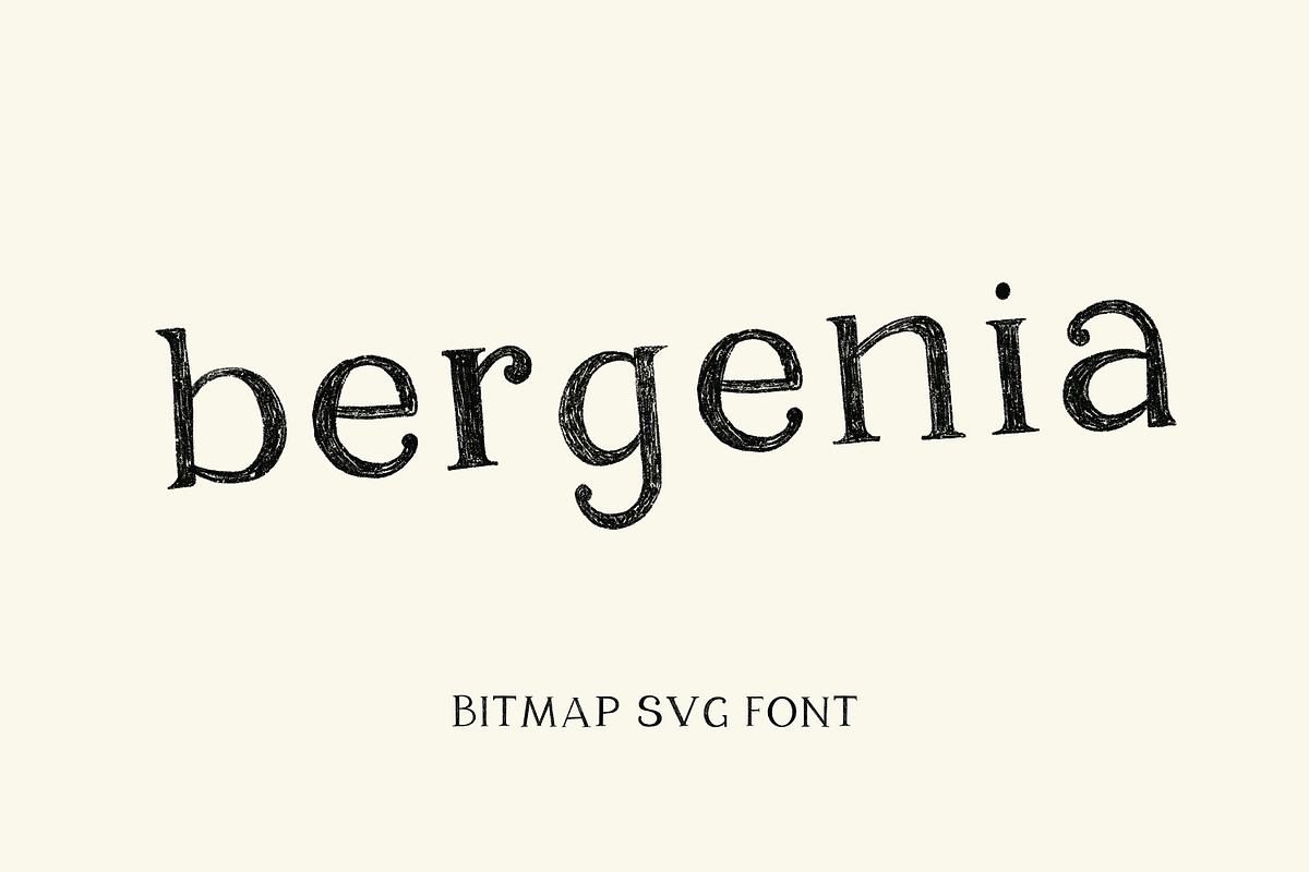 Bergenia, SVG pencil texture font Free Download Free Download