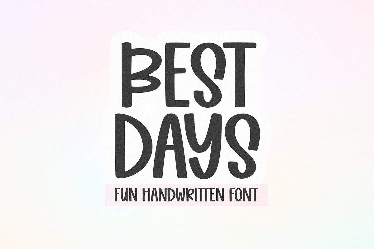 Best Days | Fun Handwritten Font Free Download Free Download