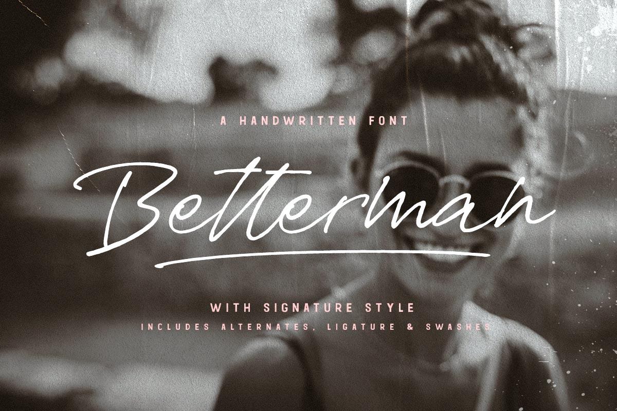 Betterman | Signature Script Free Download Free Download