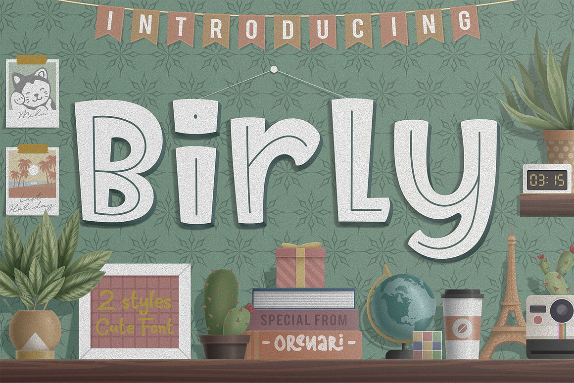 Birly ~ 2 Styles Cute Font Free Download