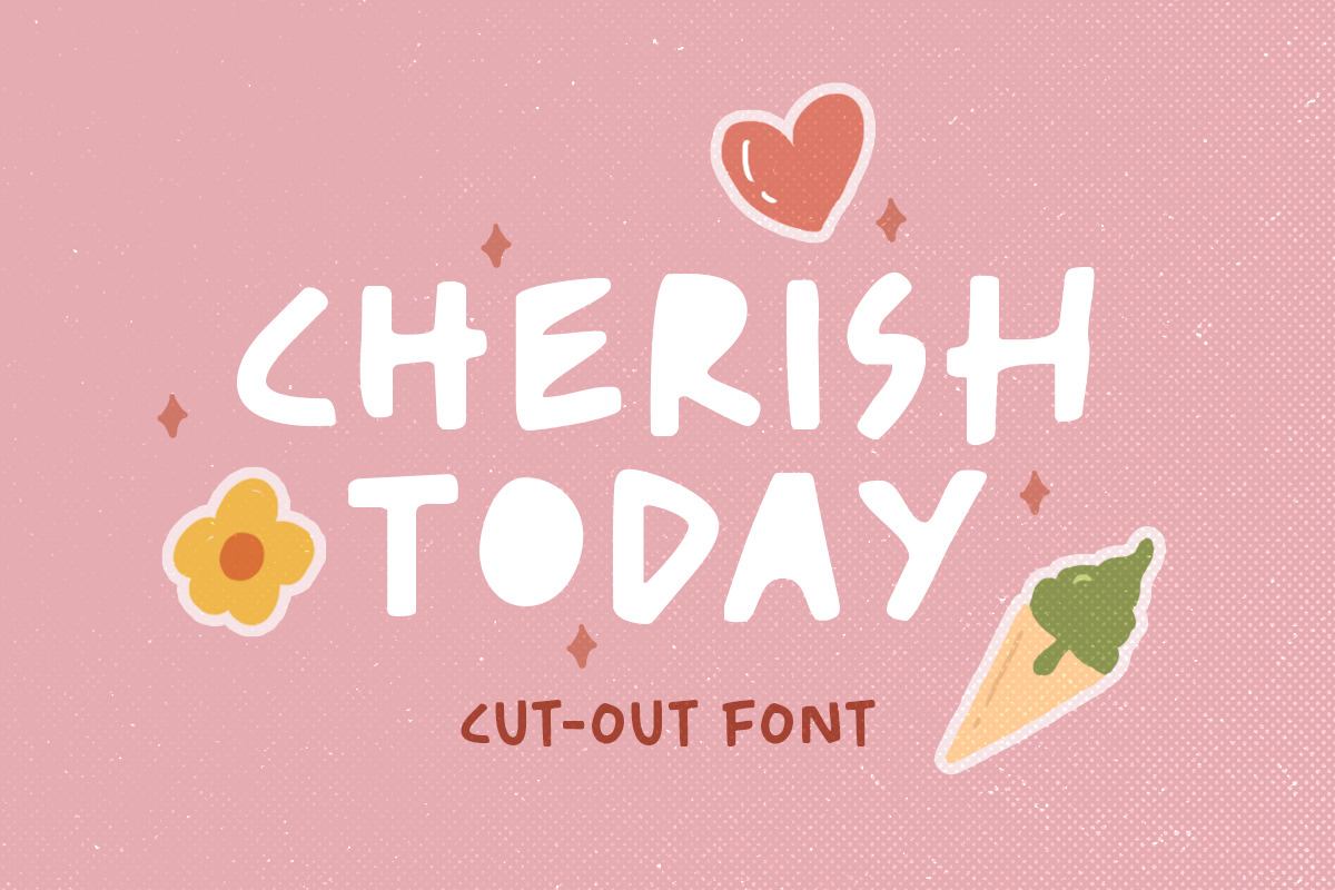 Cherish Today - Cutout Font Free Download Free Download