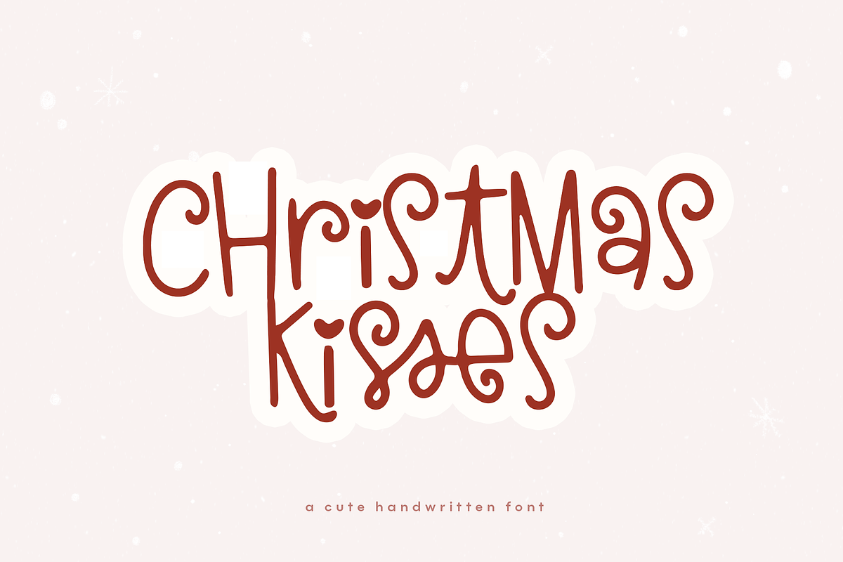 Christmas Kisses | Fun Holiday Font Free Download Free Download