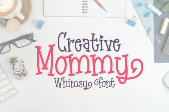 Creative Mommy Font Free Download