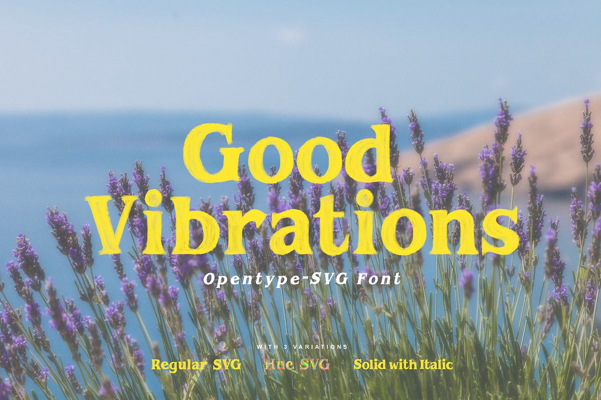 Good Vibrations | Opentype SVG Font Free Download Free Download