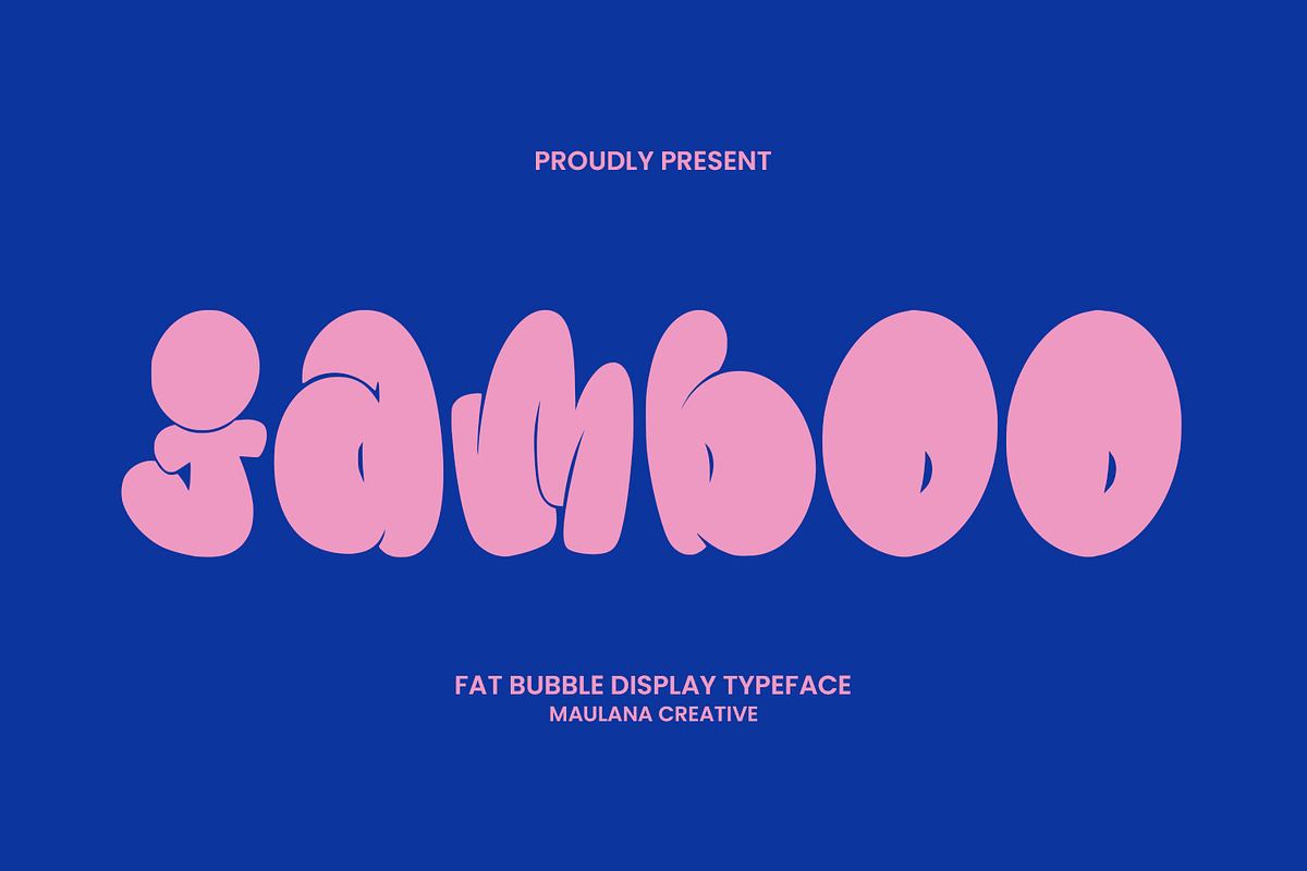 Jamboo Fat Bubble Display Font Free Download Free Download