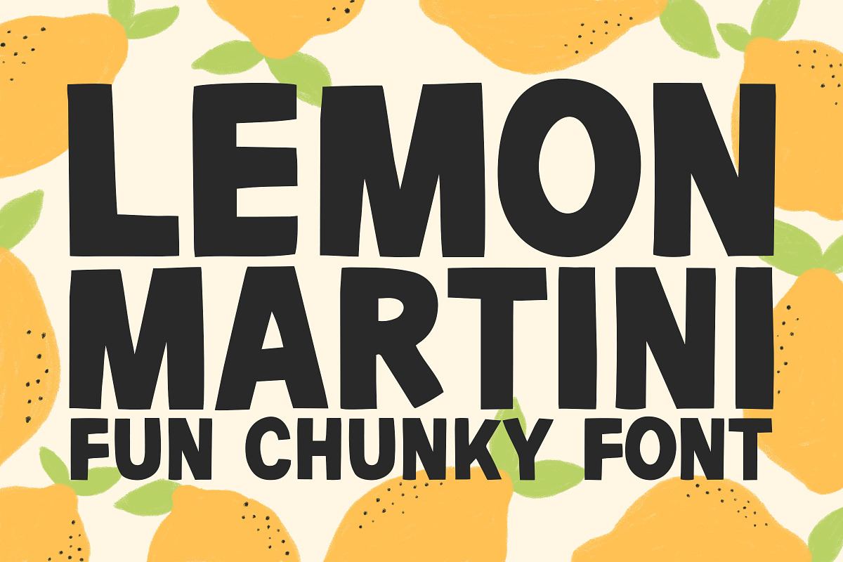 Lemon Martini - Fun Chunky Font Free Download Free Download