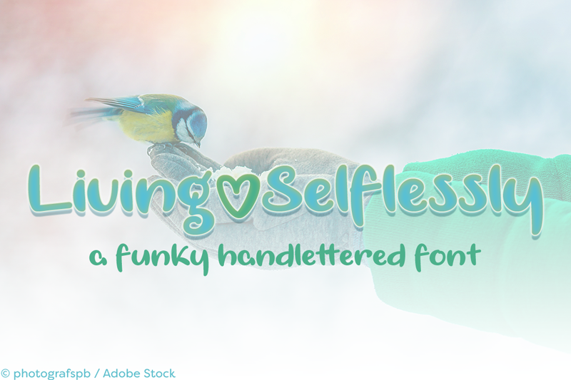Living Selflessly Font Free Download