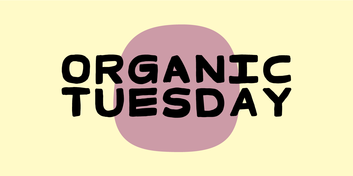 Organic Tuesday Free Download Free Download