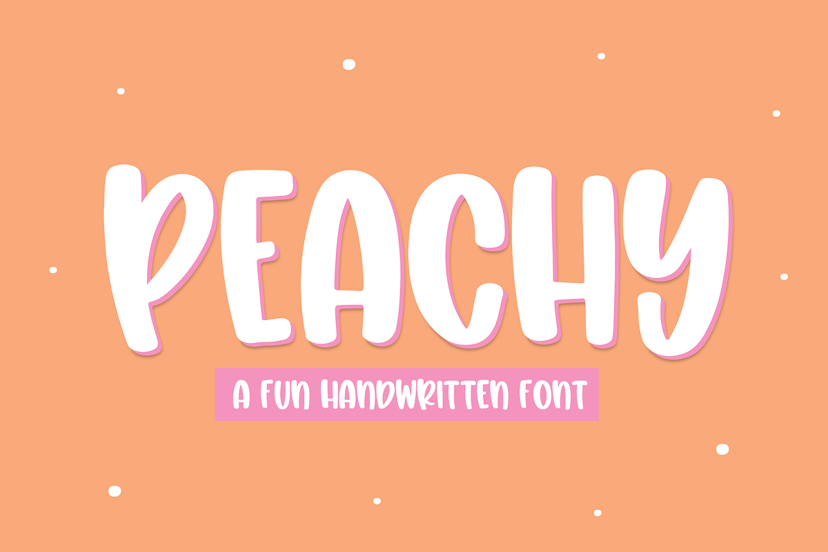 Peachy | Fun Handwritten Font Free Download Free Download