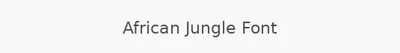 African Jungle Font
