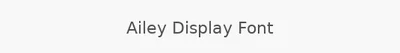 Ailey Display Font