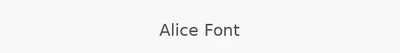 Alice Font