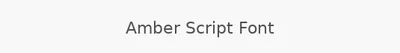 Amber Script Font