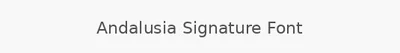 Andalusia Signature Font