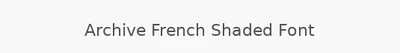 Archive French Shaded Font