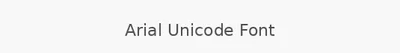 Arial Unicode Font
