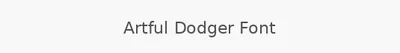 Artful Dodger Font