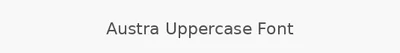 Austra Uppercase Font