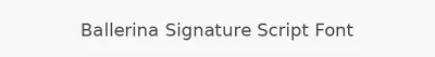 Ballerina Signature Script Font
