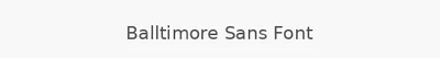 Balltimore Sans Font