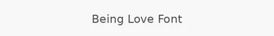 Being Love Font