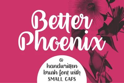 Better Phoenix brush font