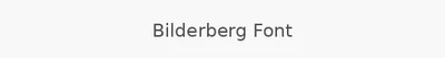 Bilderberg Font