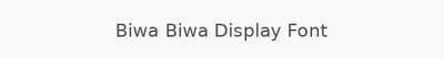 Biwa Biwa Display Font