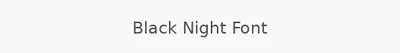 Black Night Font