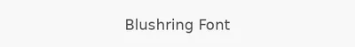 Blushring Font