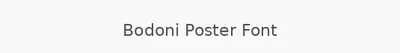 Bodoni Poster Font