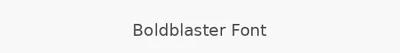 Boldblaster Font