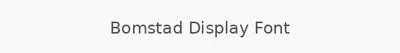 Bomstad Display Font