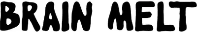 Brain Melt Font