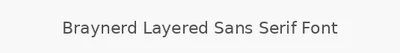 Braynerd Layered Sans Serif Font