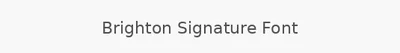 Brighton Signature Font