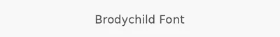 Brodychild Font
