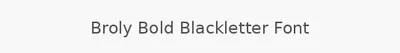 Broly Bold Blackletter Font