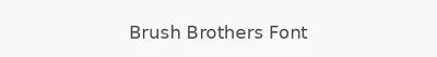 Brush Brothers Font
