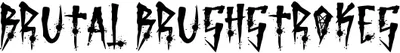 Brutal Brushstrokes Font