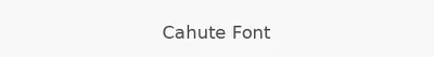 Cahute Font
