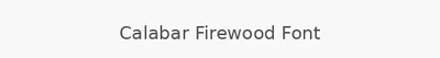Calabar Firewood Font