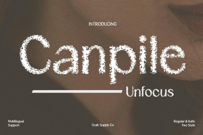 Canpile Unfocus Font