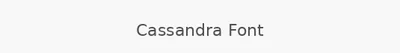 Cassandra Font