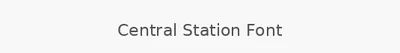 Central Station Font