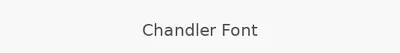 Chandler Font