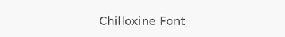 Chilloxine Font